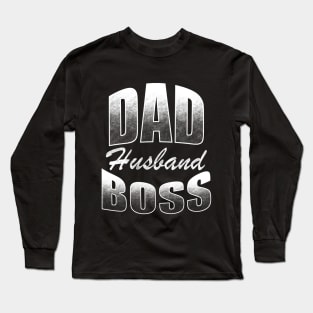 Dad Husband Boss Long Sleeve T-Shirt